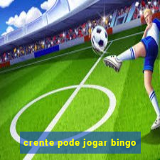 crente pode jogar bingo